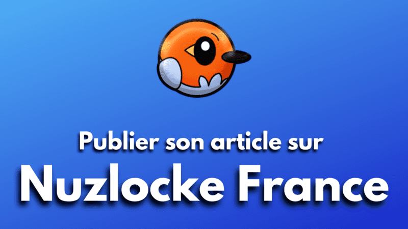 Comment publier son article sur Nuzlocke France