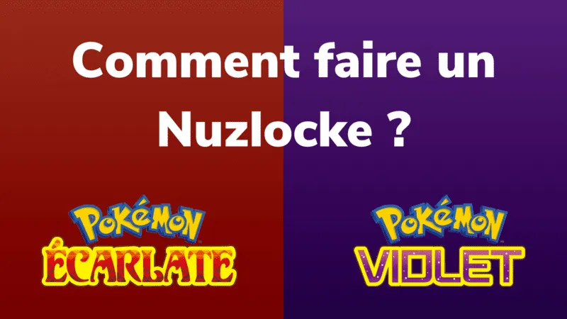 Comment faire un Nuzlocke Challenge sur Pokémon Écarlate et Pokémon Violet ?
